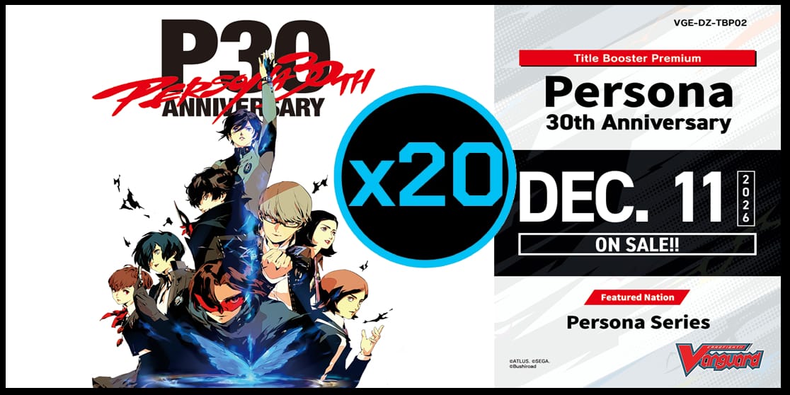 Cardfight!! Vanguard: Persona 30th Anniversary Display Case (Pre-Order)